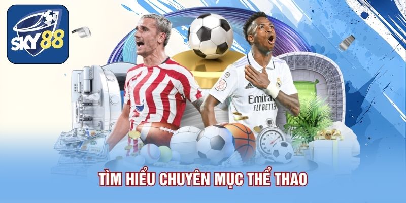 Tìm hiểu chuyên mục thể thao